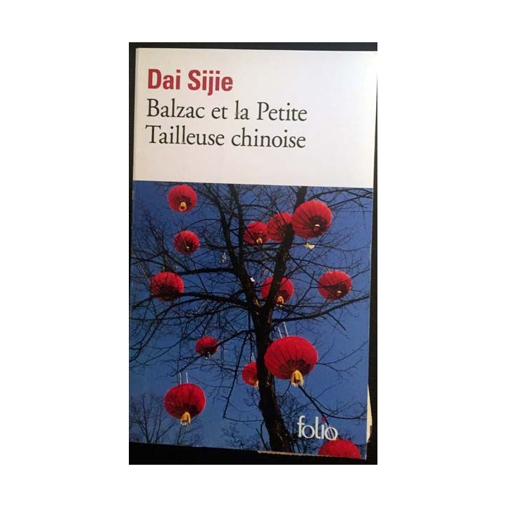 1. Balzac et la Petite Tailleuse chinoise de Dai Sijie aux éditions Gallimard