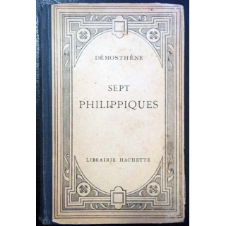1. Démosthène sept philippiques de Henri Weil aux éditions Librairie Hachette