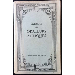 1. Extraits des orateurs attiques de Louis Bodin aux éditions Librairie Hachette