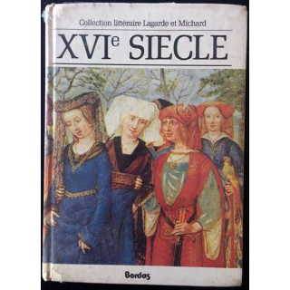 1. XVIe siècle - Les grands auteurs français du programme Anthologie et histoire littéraire