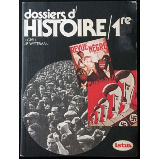 1. Dossiers d'histoire 1re de J. Grell et J.P. Wytteman aux éditions Istra