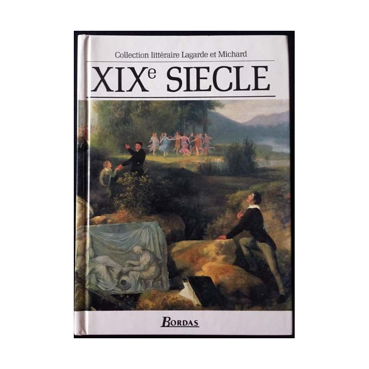 1. XIXe siècle - Les grands auteurs français du programme Anthologie et histoire littéraire