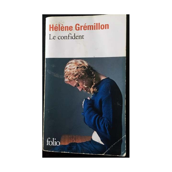1. Le confident de Hélène Grémillon aux éditions Gallimard