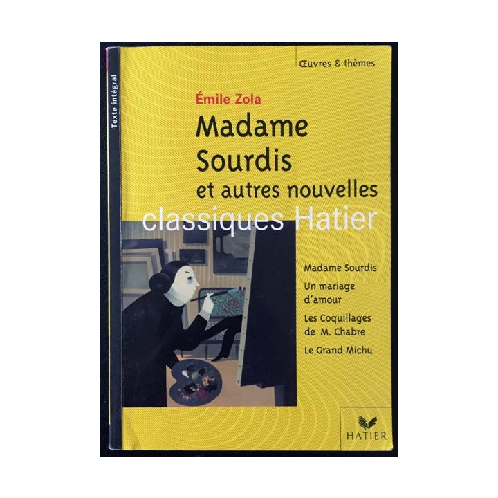 1. Madame Sourdis et autres nouvelles de Émile Zola aux éditions Hatier