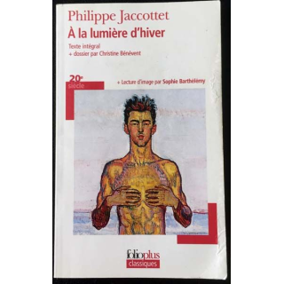 1. A la lumière d'hiver de Philippe Jaccottet aux éditions Folioplus Classiques