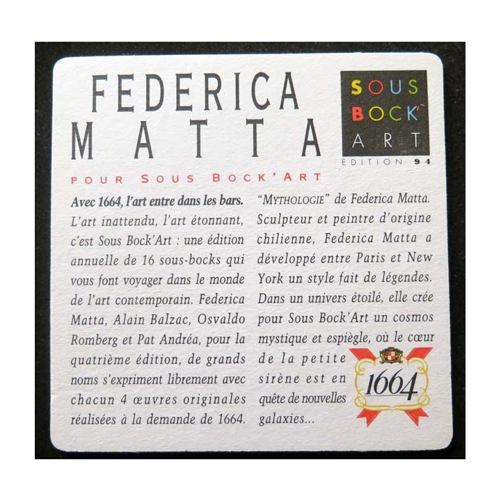 SOUS DE VERRE A BIÈRE sous bock art 1664 année 1994 Federica Matta