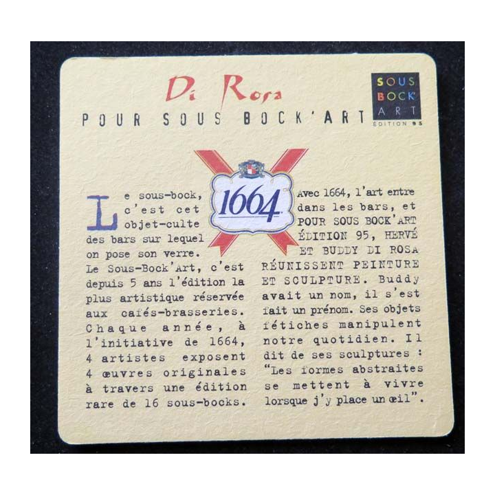 SOUS DE VERRE A BIÈRE sous bock art 1664 année 1995 Buddy Di Rosa 