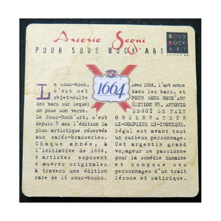 SOUS DE VERRE A BIÈRE sous bock art 1664 Antonio Ségui année 1995 de largeur 9,3 cm