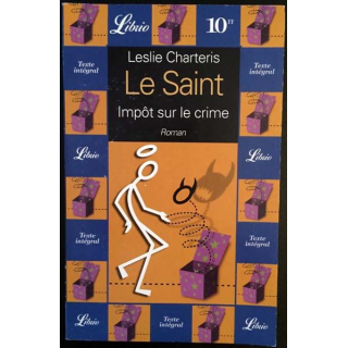 1. Le Saint Impôt sur le crime de Leslie Charteris aux éditions Librio