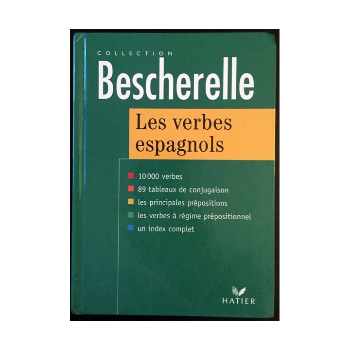 1. Bescherelle Les verbes espagnols formes et emplois de Francis Mateo et Antonio José Rojo Sastre aux éditions Hatier