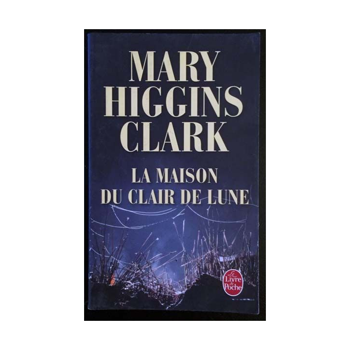 1. La Maison du clair de lune de Mary Higgins Clark aux éditions Albin Michel