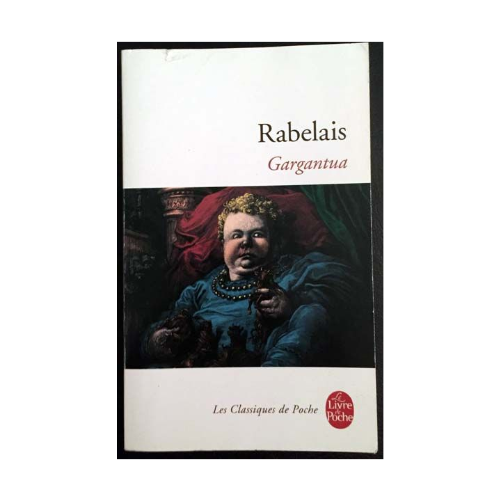 1. Gargantua de Rabelais aux éditions Le livre de poche