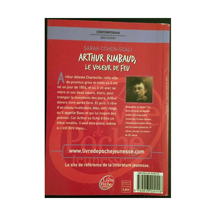 1. Arthur Rimbaud le voleur de feu de Sarah Cohen-Scali aux éditions Le livre de poche