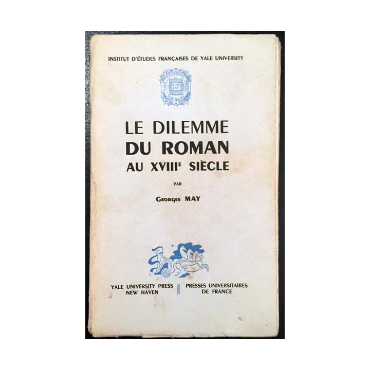 1. Le dilemme du roman au XVIIIe siècle de Georges May aux éditions Presses universitaires de France