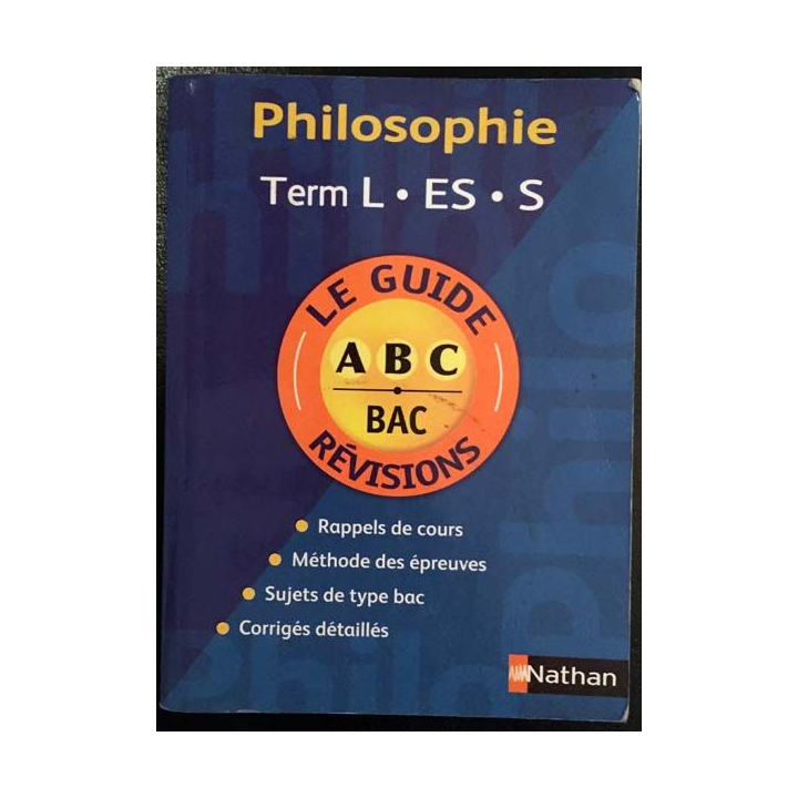 1. Le guide révision philosophie Terminal L - ES - S aux éditions Nathan