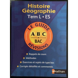 1. Le guide révision Histoire Géographie Terminal L - ES - S aux éditions Nathan