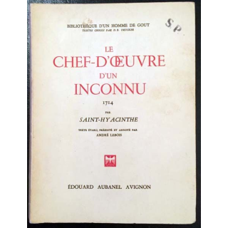 1. Le chef-d'oeuvre d'un inconnu 1714 par Saint-Hyacinthe aux éditions Édouard Aubanel Avignon
