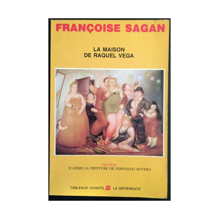 1. La maison de Raquel Vega de Françoise Sagan aux éditions Tableaux vivants