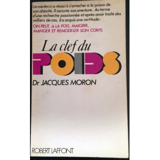 1. La clef du poids de Dr Jacques Moron aux éditions Robert Laffont