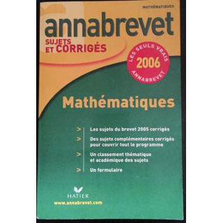 1. Annabrevet sujets et corrigés 2006 Mathématiques aux éditions Hatier