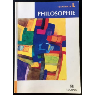 1. Philosophie terminal L de Alain Marchal et Christine Courme-Thubert aux éditions Magnard