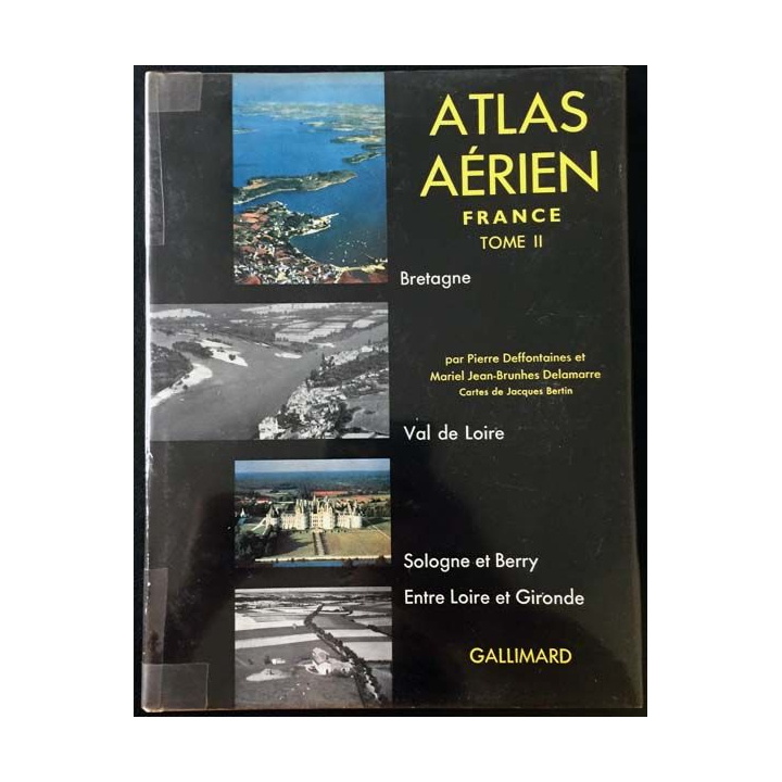 1. Atlas aérien Tome IV Paris et la vallée de la Seine, Ile de France, Beauce et Brie, Normandie, de la Picardie à la Flandre