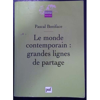 1. Le monde contemporain : grande lignes de partage de Pascal Boniface aux éditions Puf