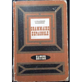 1. Grammaire espagnole de Jean Villégier et Marcel Duviols aux éditions Librairie Hatier