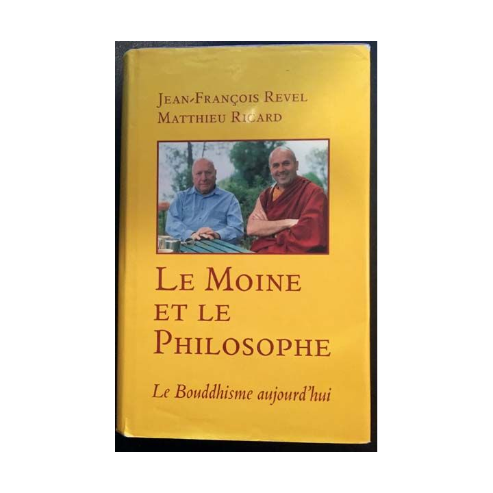 1. Le monde et le philosophe - Le Bouddhisme d'aujourd'hui de Jean-François Revel et Matthieu Ricard