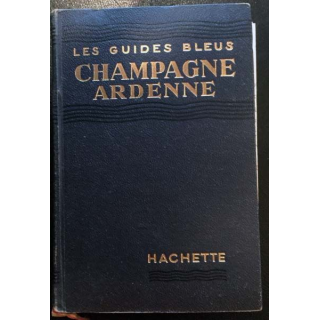 1. Les guides bleus - Champagne Ardenne aux éditions Librairie Hachette