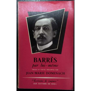 1. Barrès par lui même de Jean-Marie Domenach aux éditions du Seuil