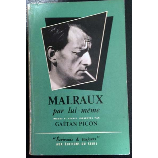 1. Malraux par lui même de Gaëtan Picon aux éditions du Seuil