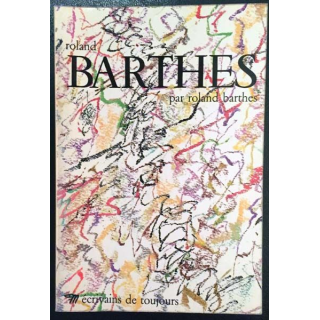 1. Roland Barthes par Roland Barthes aux éditions Écrivains de toujours / Seuil