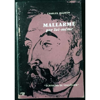 1. Mallarmé par lui même de Charles Mauron aux éditions du Seuil
