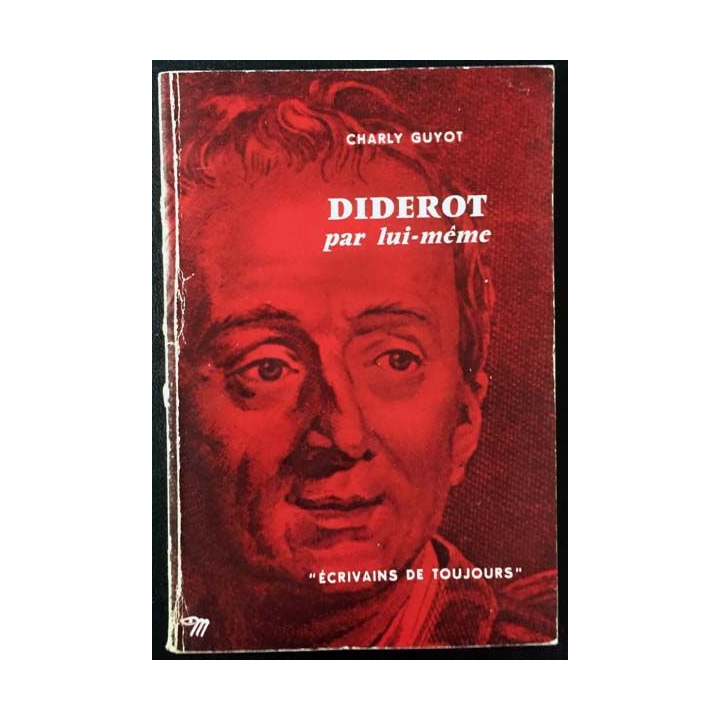 1. Diderot par lui même de Charly Guyot aux éditions du Seuil