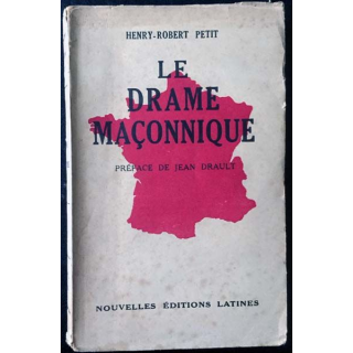 1. Le drame maçonnique de Henry-Robert Petit aux Nouvelles éditions Latines