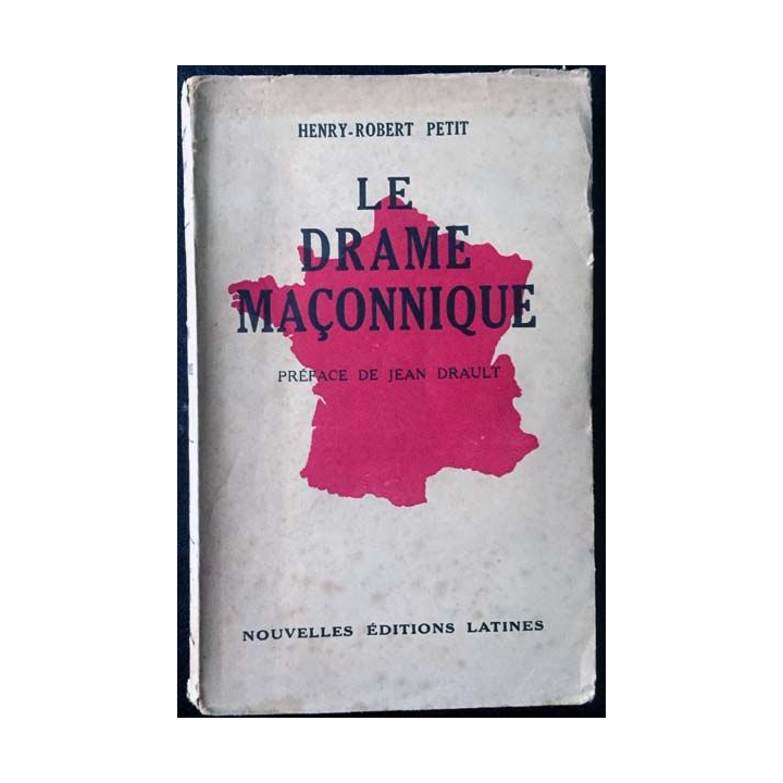 1. Le drame maçonnique de Henry-Robert Petit aux Nouvelles éditions Latines