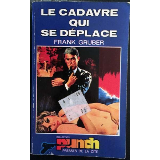 1. Le cadavre qui se déplace de Frank Gruber aux éditions Presses de la cité