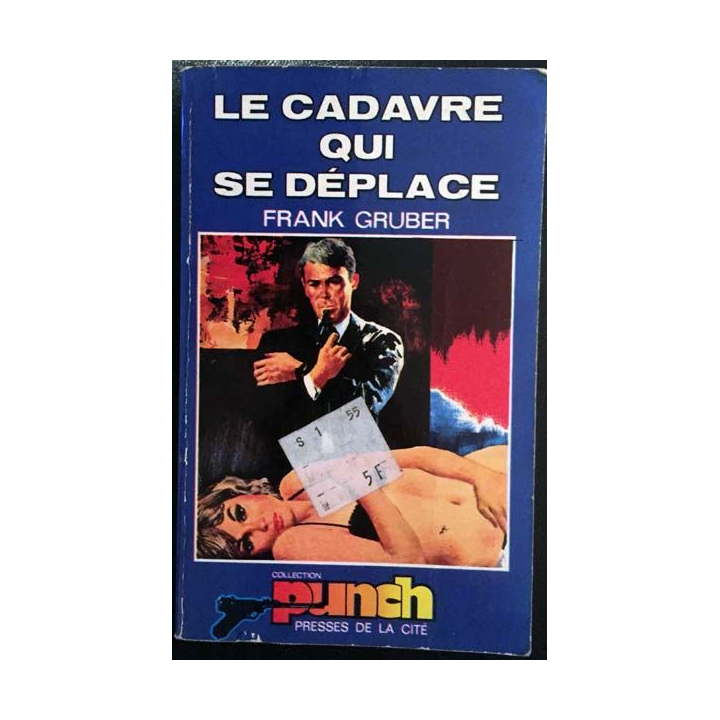 1. Le cadavre qui se déplace de Frank Gruber aux éditions Presses de la cité