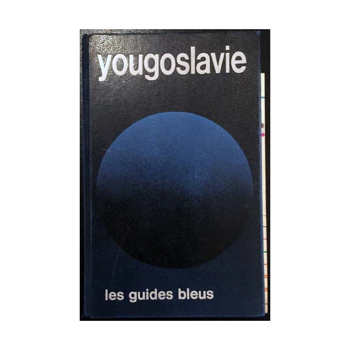 1. Les guides bleus - Yougoslavie aux éditions Hachette