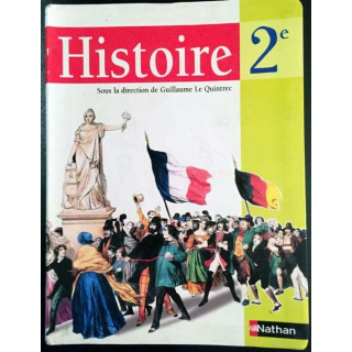 1. Histoire 2e sous la direction de Guillaume Le Quintrec aux éditions Nathan