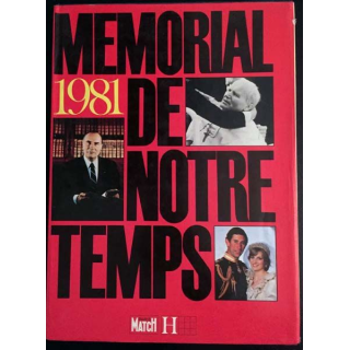 1. 1981 Mémorial de notre temps aux éditions Paris match / Hachette