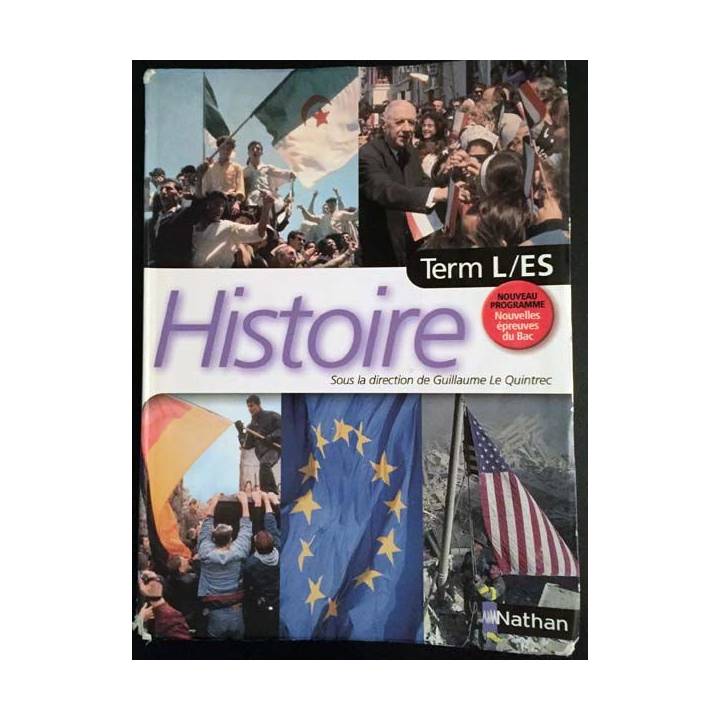 1. Histoire Term L/ES sous la direction de Guillaume Le Quintrec aux éditions Nathan