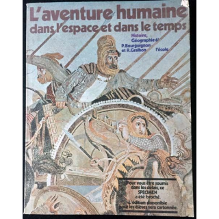 1. L'aventure humaine dans l'espace et dans le temps Histoire Géographie 6e de P. Bourgoignon et R. Gralhon