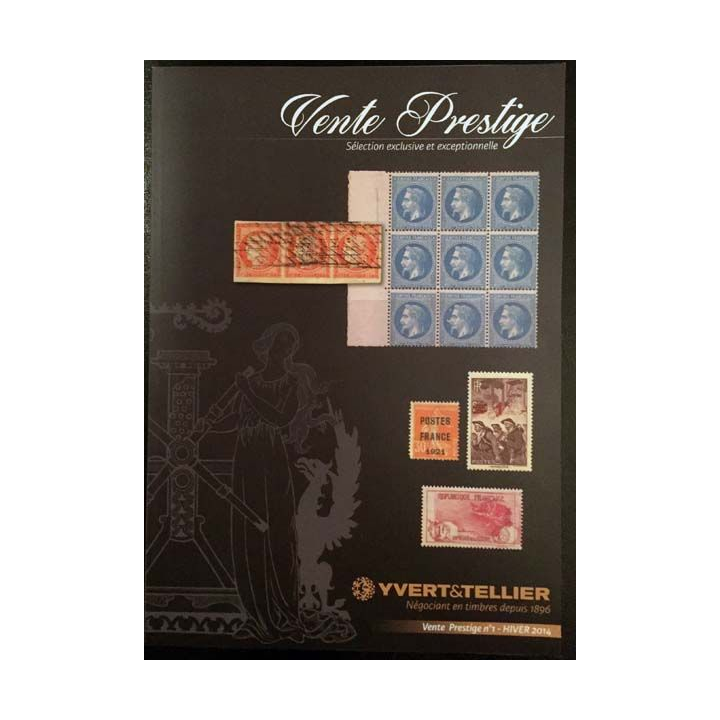 1. Vente prestige n°1 Hiver 2014 - Vente prestige sélection exclusive et exceptionnelle Yvert & Tellier