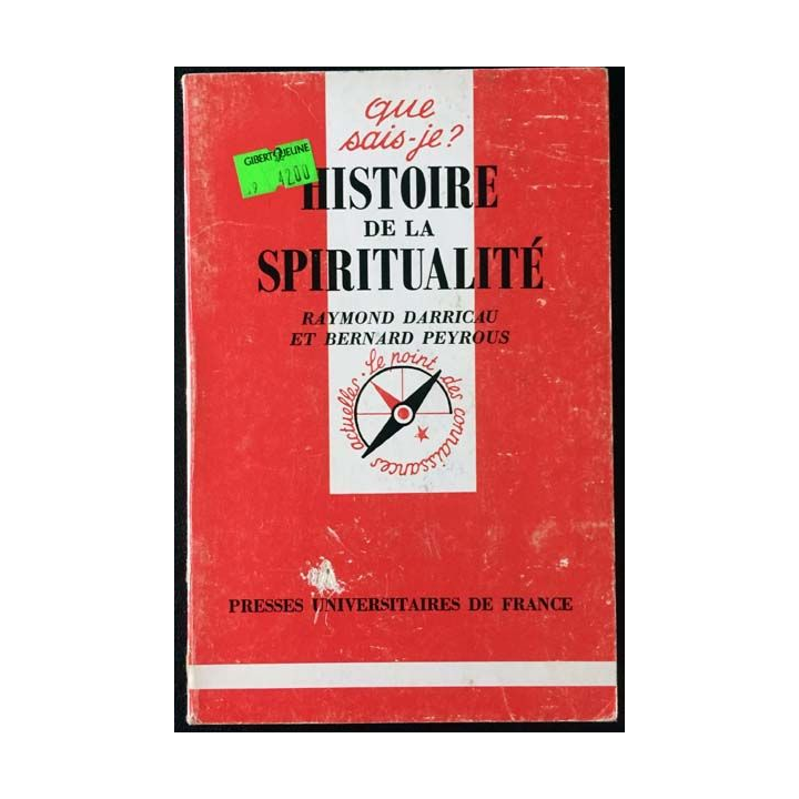 1. N°2621 Que sais je ? Histoire de la spiritualité aux éditions Presses universitaires de France