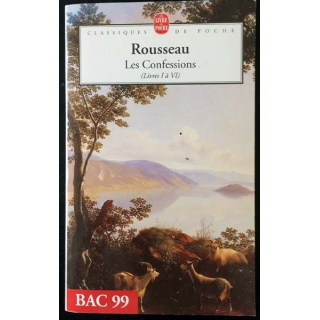 1. Les Confessions Tome I : livres I à VI de J.J. Rousseau aux éditions Le livre de poche
