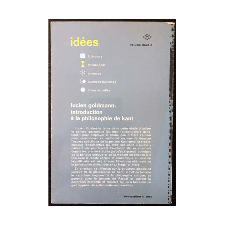 1. Introduction à la philosophie de Kant de Lucien Goldmann aux éditions Gallimard