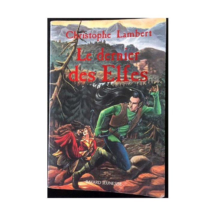 1. Le dernier des Elfes de Christophe Lambert aux éditions Bayard Jeunesse