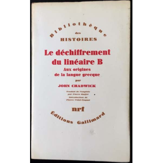 1. Le déchiffrement du linéaire B de John Chadwick aux éditions Gallimard